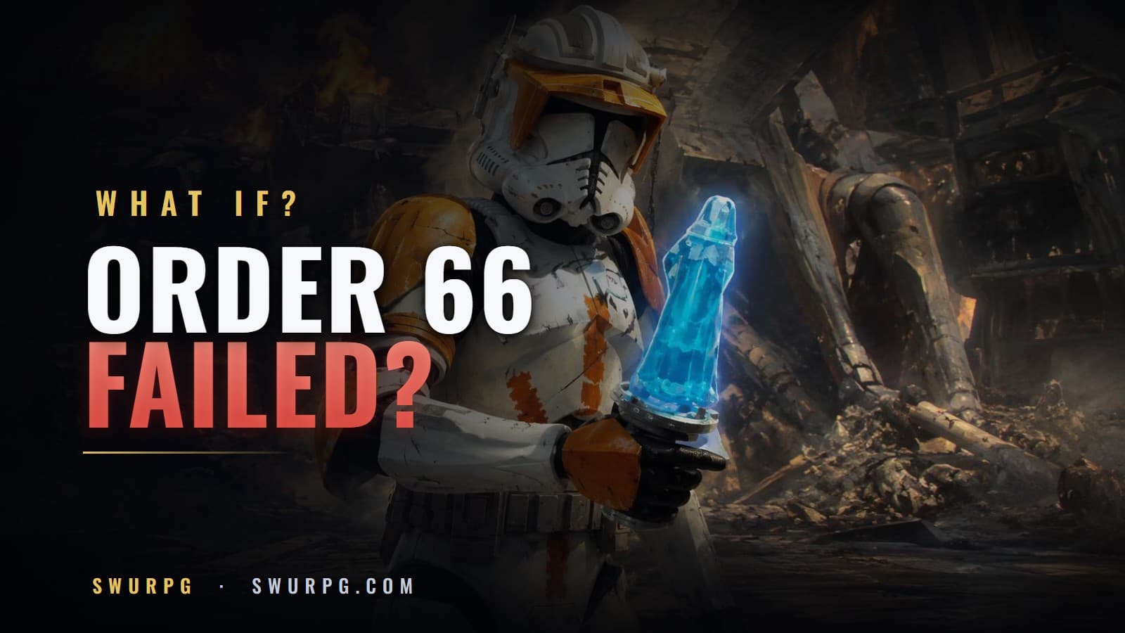 Cover image for What If? Order 66 Failed