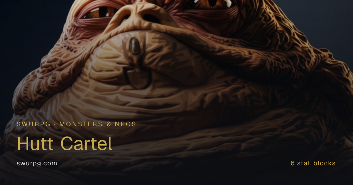 Hutt Lord (Kajidii) — Hutt Cartel — SWURPG